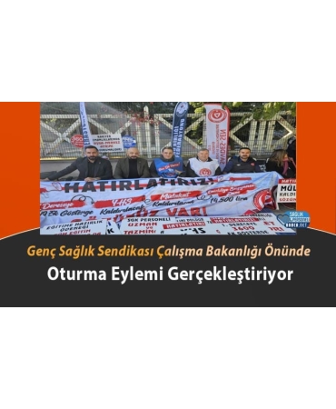 1730992729_genc-sagli-sendikasi-oturma-eylemi.jpg