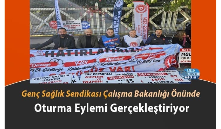 1730992729_genc-sagli-sendikasi-oturma-eylemi.jpg