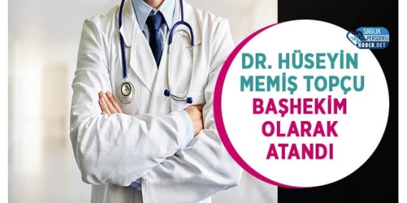 huseyin-memis-topcu-bashekim-oldu.jpg