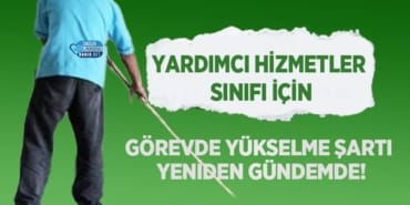Yardımcı Hizmetler Sınıfı İçin Görevde Yükselme Şartı Yeniden Gündemde! 47 yardimci-hizmetler-sisnifi-yeniden-gundemde.jpg