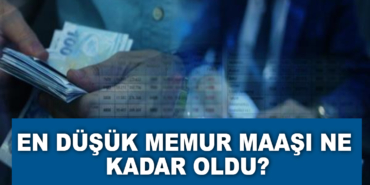 En Düşük Memur Maaşı Ne Kadar Oldu? 6 372025103743984.jpg